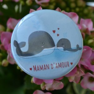 badge cadeau maman fete des feres artisan francais illustrateur baleine